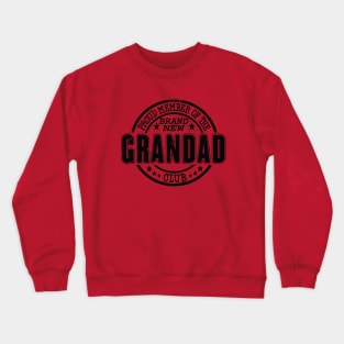 Proud Member of the Brand New Grandad Club Crewneck Sweatshirt